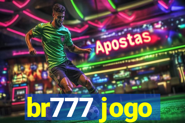 br777 jogo